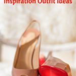 A pair of shoes with the words " shoe inspiration outfit ideas ".