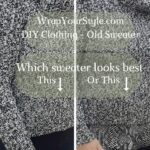 Woman showing DIY Clothing Sweater before and after